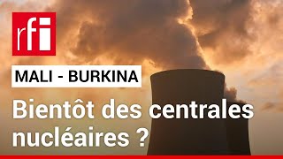 Énergie  le Burkina Faso et le Mali ont signé des accords de coopération avec Rosatom • RFI [upl. by Eisyak514]