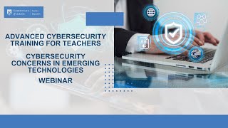 ACTT4 Cybersecurity Concerns In Emerging Technologies Webinar [upl. by Miarfe]