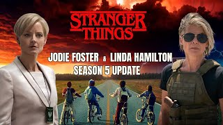 Linda Hamilton and Jodie Foster to join Stranger Things 5 [upl. by Atiuqes267]