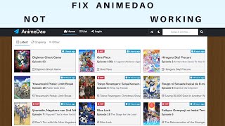 How to Fix animedao is not working  why is animedao not working [upl. by Hanson]