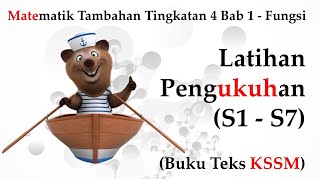 Matematik Tambahan Tingkatan 4 KSSM Bab 1  Fungsi  Latihan Pengukuhan Bhg 1 S1  S7 [upl. by Yejus]