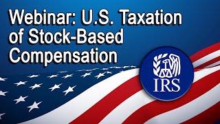 US Taxation of StockBased Compensation Received by Nonresident Aliens [upl. by Ellehcirt]