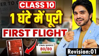 CLASS 10th FIRST FLIGHT ONE SHOT REVISION  ALL CHAPTERSFULL SUMMARYEXPLANATIONLONG ANSWERS [upl. by Aicerg]