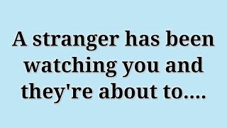Angel Says A Stranger Has Been Watching You And Theyre About To 😱😱🥺🥺 [upl. by Airegin]