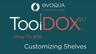 Evoqua ToolDOX  Filter Press Customers  10  Customizing The Shelves [upl. by Bayer]