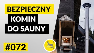 KOMIN DO SAUNY z PIECEM NA DREWNO  BEZPIECZEŃSTWO JEST NAJWAŻNIEJSZE 072 [upl. by Ancilin478]