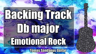 Db major Backing Track  D flat  Smooth Emotional Rock Guitar Jam Backtrack [upl. by Enailuj573]