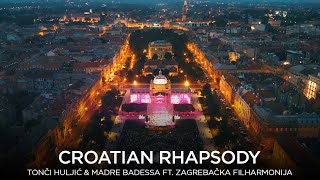 CROATIAN RHAPSODY  TONCI HULJIC amp MADRE BADESSA FT ZAGREBACKA FILHARMONIJA AUTHORS VERSION [upl. by Jerrylee]