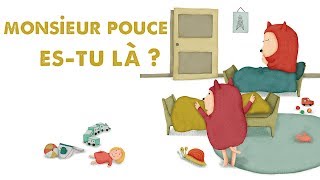 Jacques Haurogné  Monsieur Pouce estu là   comptine pour enfants [upl. by Naejamron]