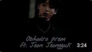 BTS Bangla FmvObhodro Prem FtJeon Jungkook [upl. by Akihsar244]