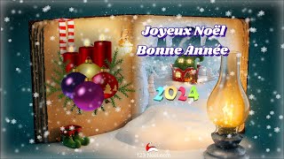 Joyeux Noël et Bonne Année 2024 [upl. by Eirotal]