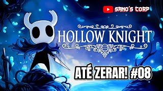 Hollow Knight até zerar 8 [upl. by Ewen415]