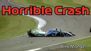 Billy Monger Horrific Crash  Donnington Park 2017  Formula 4 [upl. by Halvaard]