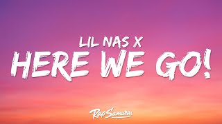 Lil Nas X  HERE WE GO Lyrics [upl. by Ula440]