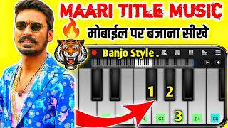 quotMaari Tune  Banjo Dhumal Style  Mobile Piano  Maari Title Song  Sambalpuri Dj [upl. by Andonis249]