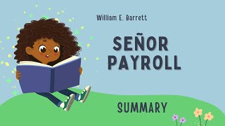 quotSenor Payrollquot by William E Barrett Summary in Hindi [upl. by Kazue]