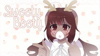 SWOOTY BOOTY 【Animation Meme】≧ᴥ≦ [upl. by Ecneitap443]