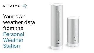 Access your own weather data on your smartphone – the Netatmo Personal Weather Station [upl. by Anala]