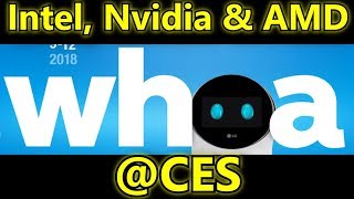 Intel Nvidia and AMD  CES 2018 [upl. by Ebneter]