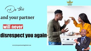 THS IS WHY YOUR PARTNER KEEPS DISRESPECTING YOU AND HOW TO STOP IT [upl. by Edge]