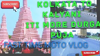 Kolkata To Kalyani ITI MOR DURGA PUJA jghosh1990  Moto vlog [upl. by Fenn904]