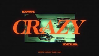 Rod Wave  Crazy Official Audio [upl. by Ive]