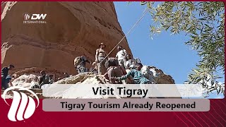 DW TV Tigray Tourism Already Reopened [upl. by Hpotsirhc18]