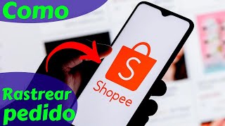 Como Rastrear Pedido da Shopee [upl. by Ainehta]