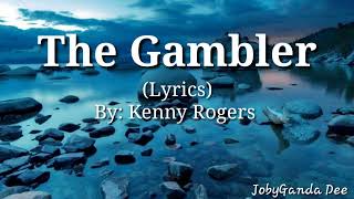 Kenny Rogers  The Gambler Lyrics [upl. by Marrilee435]