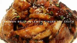 HOW TO COOK SALMON BELLY IN LEMON GINGER SOY SAUCE  Kats Empire [upl. by Rodrique]