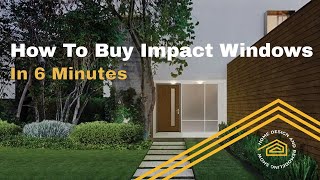 How To Buy The Right Impact Windows  TOP TIPS [upl. by Rooker]