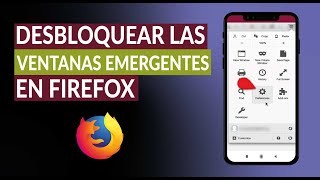 Cómo Desbloquear las Ventanas Emergentes en Firefox Fácilmente [upl. by Aneehsram]