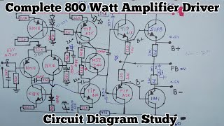 🔊Complete 800 Watt Amplifier Driver Circuit Diagram Study🔥 Class AB Amplifier ⚡Best Sound Quality✅👍 [upl. by Milissent]