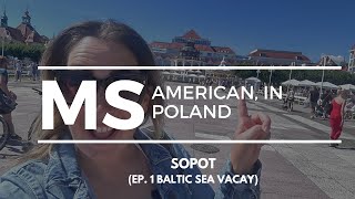 American In Poland  Sopot [upl. by Jamima]