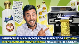 Impresora FUNSUN UV DTF para un efecto de estampado en lámina doradaplateada en caliente ¿te gusta [upl. by Atalaya453]