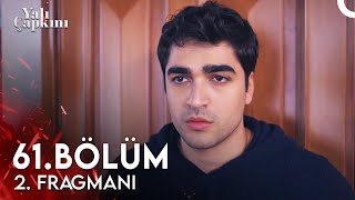 Yalı Çapkını 61 Bölüm 2 Fragmanı  Çok Üzdüm Onu [upl. by Pyotr]