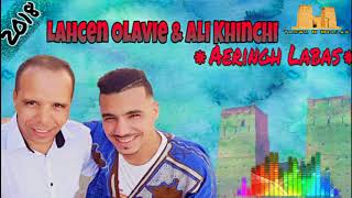 Lahcen Olavie amp Ali Khinchi 2018   A3ringh Labas [upl. by Zins]