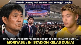 🔴 MORIYASU STADION APA INI KOK MEGAH Pemain Jepang Puji Suporter Timnas yang Sangat RAMAH ✌️ [upl. by Eednyl]