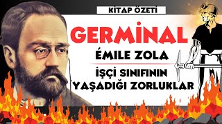 GERMİNAL  Emile Zola  Kitap Özeti [upl. by Levins]