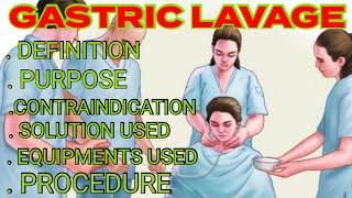 WHAT IS GASTRIC LAVAGE Definitionpurposecontraindication solution usedEquipments and procedure [upl. by Keyes]