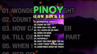 Slow Rock Nonstop Pinoy Medley  Nonstop Slow Rock Love Songs  Best Lumang Tugtugin 70s 80s 90s [upl. by Eegnat]