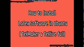 How to Install LaTeX Software on Ubuntu TexMaker and TexLive [upl. by Mallory786]