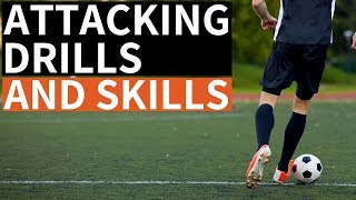 Best 1v1 Attacking Soccer Drills And Attacking Soccer Skills To Beat A Defender [upl. by Asenej]