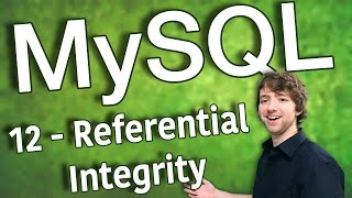 MySQL 12  Referential Integrity [upl. by Corella33]