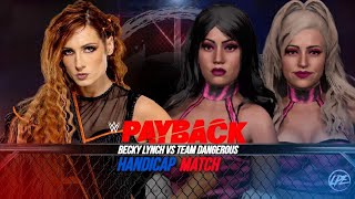 WWE 2K23  BECKY LYNCH VS TEAM DANGEROUS  PAYBACK [upl. by Arney]