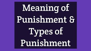 Meaning of Punishment amp Types of Punishment Sec 53 of IPC [upl. by Eelorac]