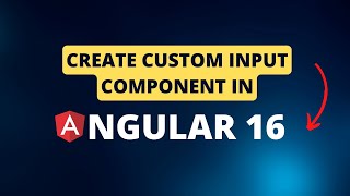 How to create custom input component in Angular 16 [upl. by Four]