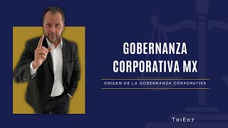 Origen del gobierno corporativo  GC T01E07 [upl. by Enaenaj]