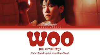 BAEKHYUN 백현  Woo Lyrics Color CodedHanRomEng [upl. by Latvina801]