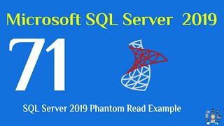 71 SQL Server 2019 phantom read example [upl. by Prady486]